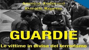 EVENTI: Presentazione volume "Guardie" di Ansoino Andreassi e Daniele Repetto